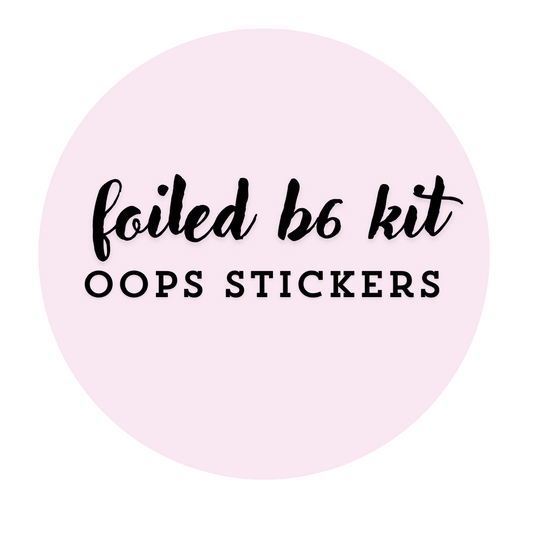 foiled b6 kit grab bag (2 oops sticker sheets)